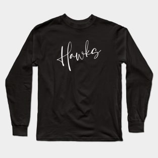 Hawks Script Typography Team Name Long Sleeve T-Shirt